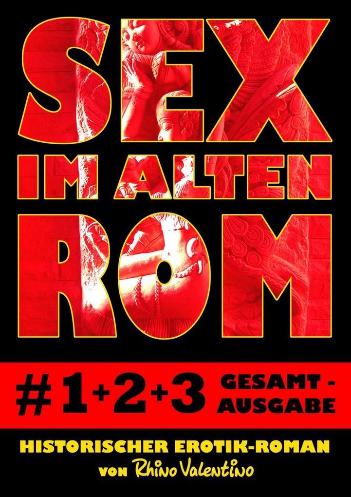 Sex im alten Rom, Sammelband 1-3