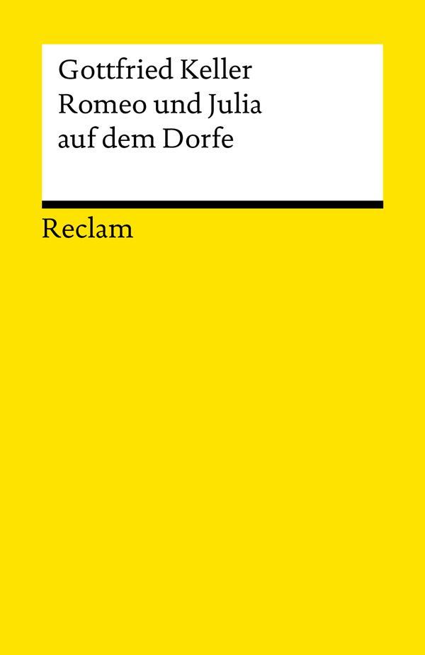 Romeo und Julia auf dem Dorfe. Novelle. Textausgabe mit Anmerkungen/Worterklärungen