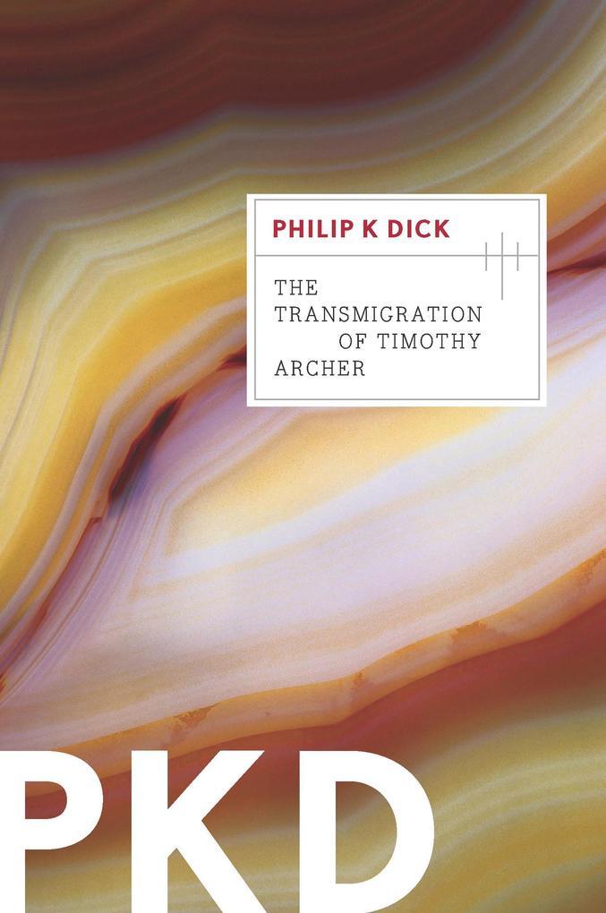 The Transmigration of Timothy Archer