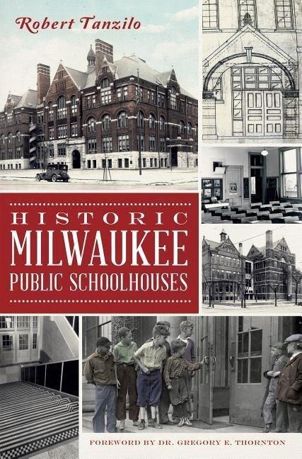 Historic Milwaukee Public Schoolhouses