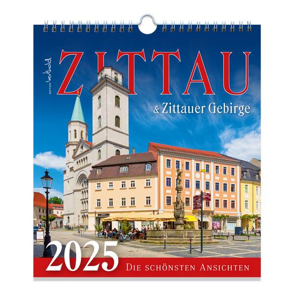 Kalender Zittau 2025 - Tor zum Zittauer Gebirge