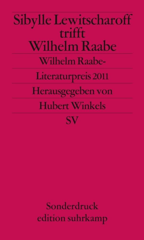 Sibylle Lewitscharoff trifft Wilhelm Raabe