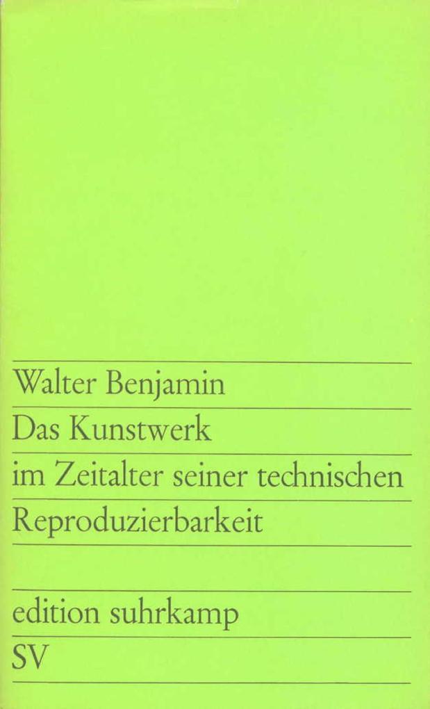 Das Kunstwerk im Zeitalter seiner technischen Reproduzierbarkeit