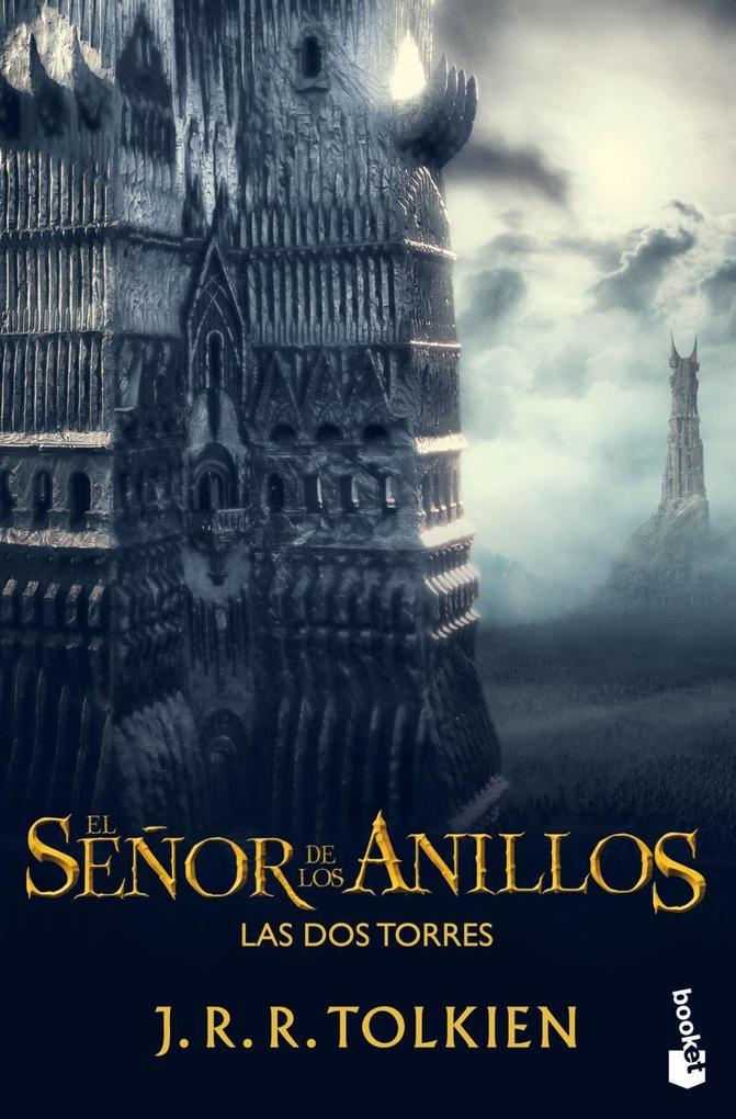 El Señor de Los Anillos 2. Las DOS Torres: Las DOS Torres