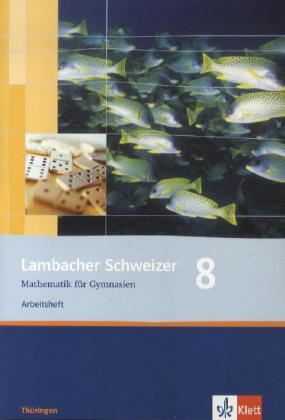 Lambacher Schweizer. 8. Schuljahr. Arbeitsheft plus Lösungsheft. Thüringen