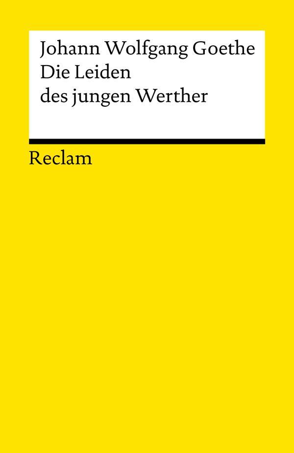 Die Leiden des jungen Werther. Textausgabe mit Nachwort