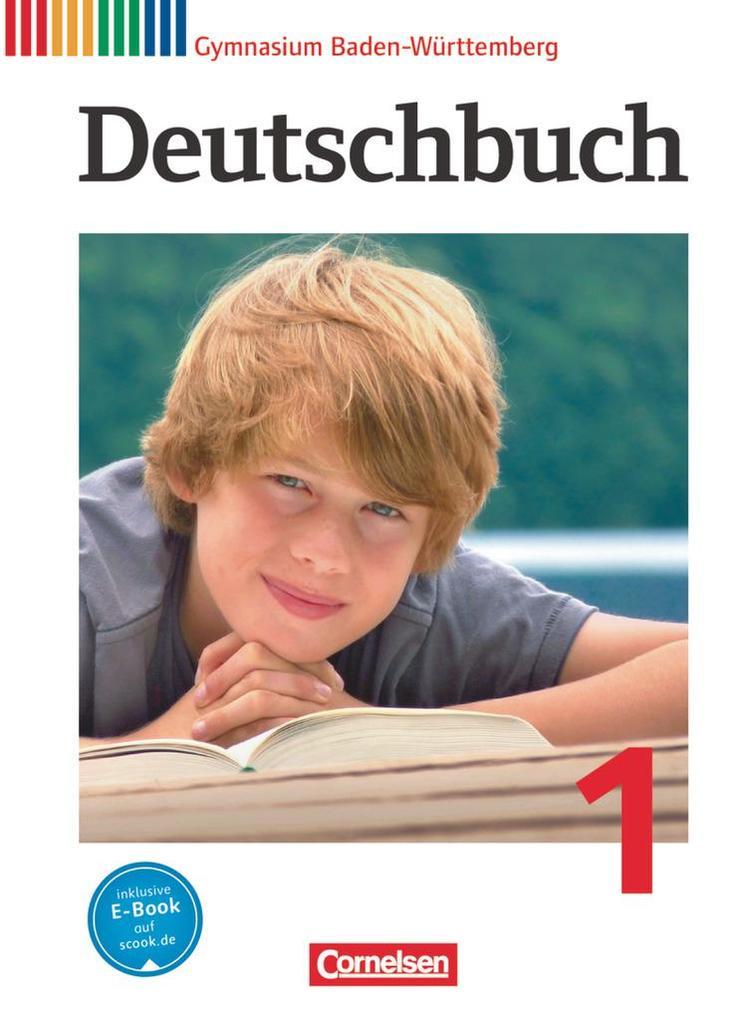 Deutschbuch 1: 5. Schuljahr. Schülerbuch Gymnasium Baden-Württemberg