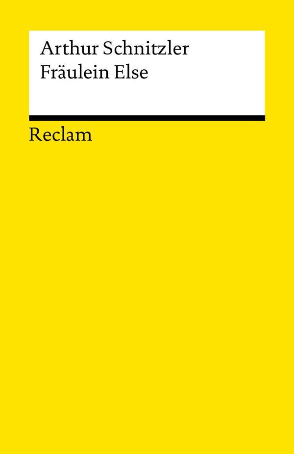 Fräulein Else. Novelle. Textausgabe mit Anmerkungen/Worterklärungen, editorischer Notiz und Nachwort