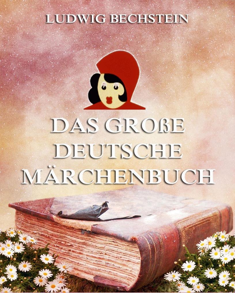 Das große deutsche Märchenbuch