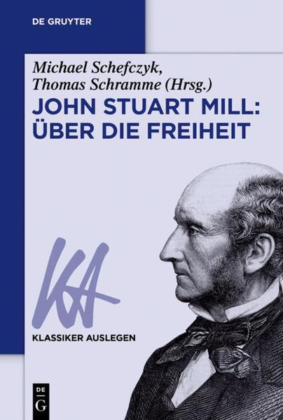 John Stuart Mill: Über die Freiheit