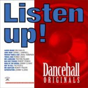 Listen Up!Dancehall Originals