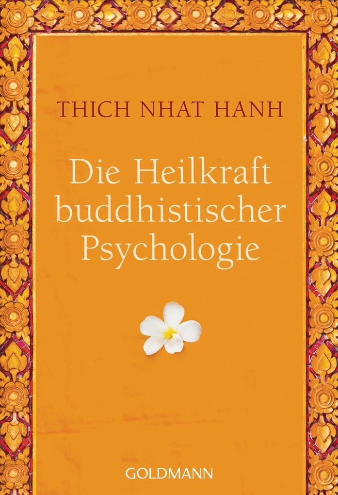 Die Heilkraft buddhistischer Psychologie