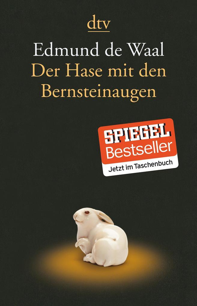 2. Edmund de Waal: Der Hase mit den Bernsteinaugen