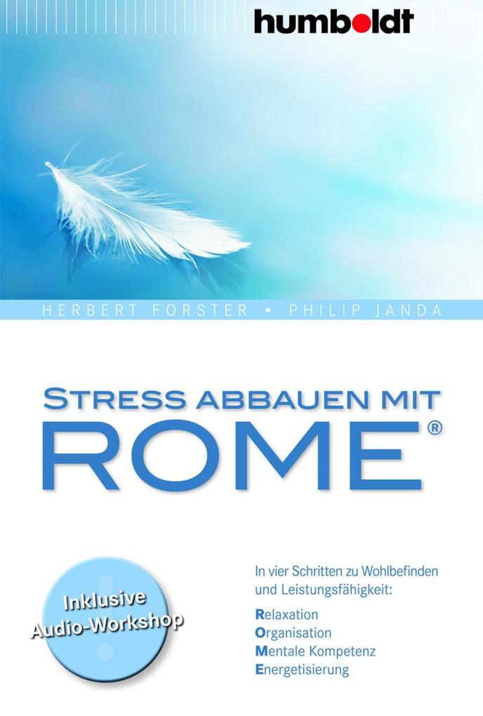 Stress abbauen mit ROME®