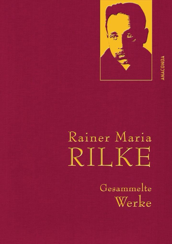 Rainer Maria Rilke - Gesammelte Werke