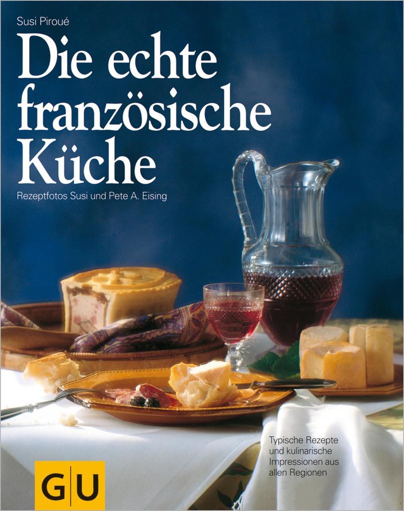 Die echte französische Küche