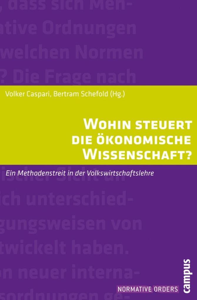 Wohin steuert die ökonomische Wissenschaft?