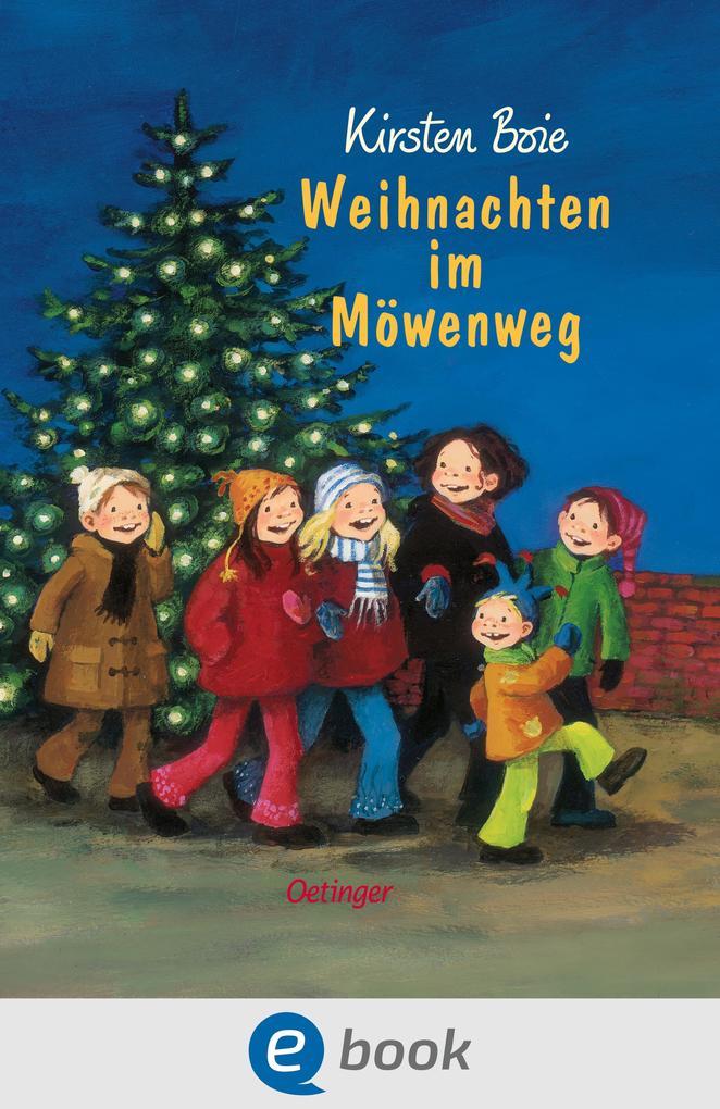 Wir Kinder aus dem Möwenweg 4. Weihnachten im Möwenweg