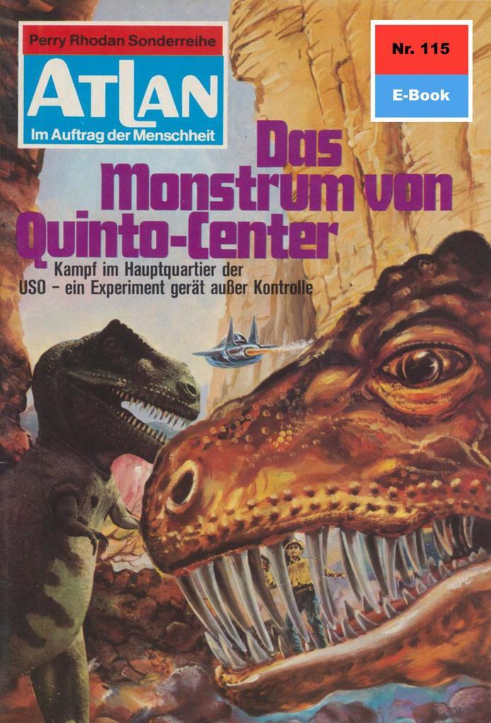 Atlan 115: Das Monstrum von Quinto-Center