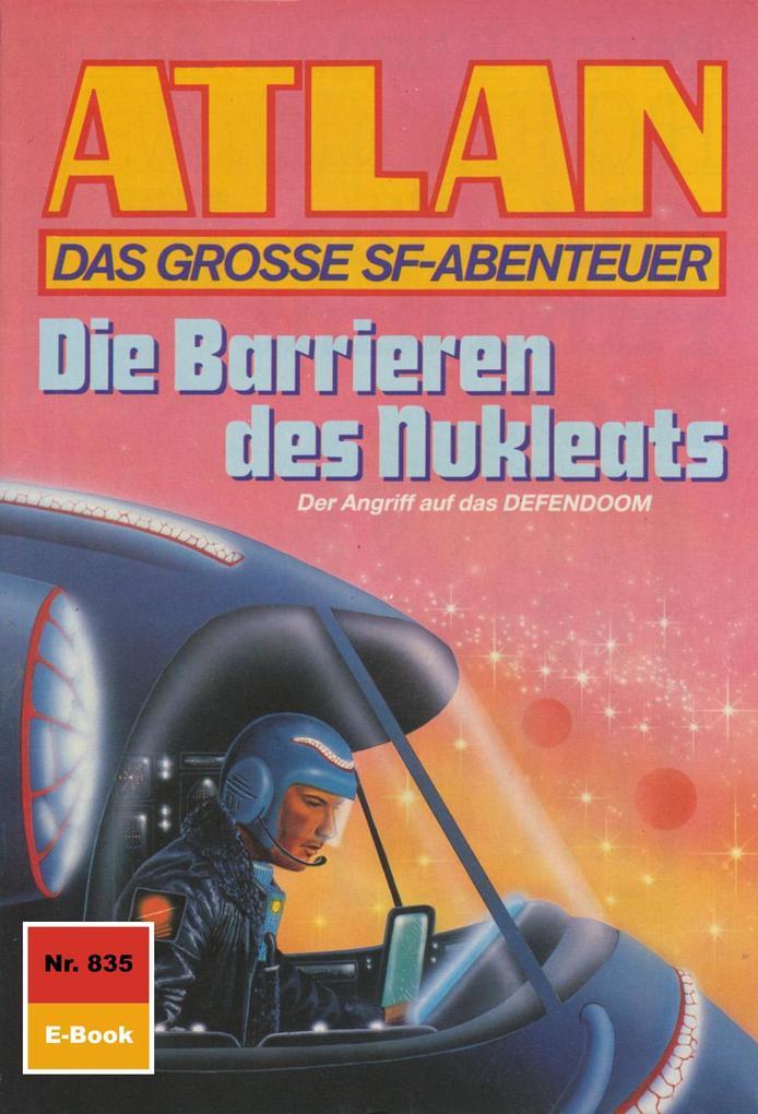 Atlan 835: Die Barrieren des Nukleats