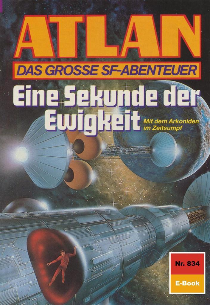 Atlan 834: Eine Sekunde der Ewigkeit