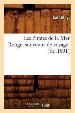 Les Pirates de la Mer Rouge, Souvenirs de Voyage, (Éd.1891)