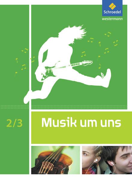 Musik um uns SI. Schulbuch 2 / 3