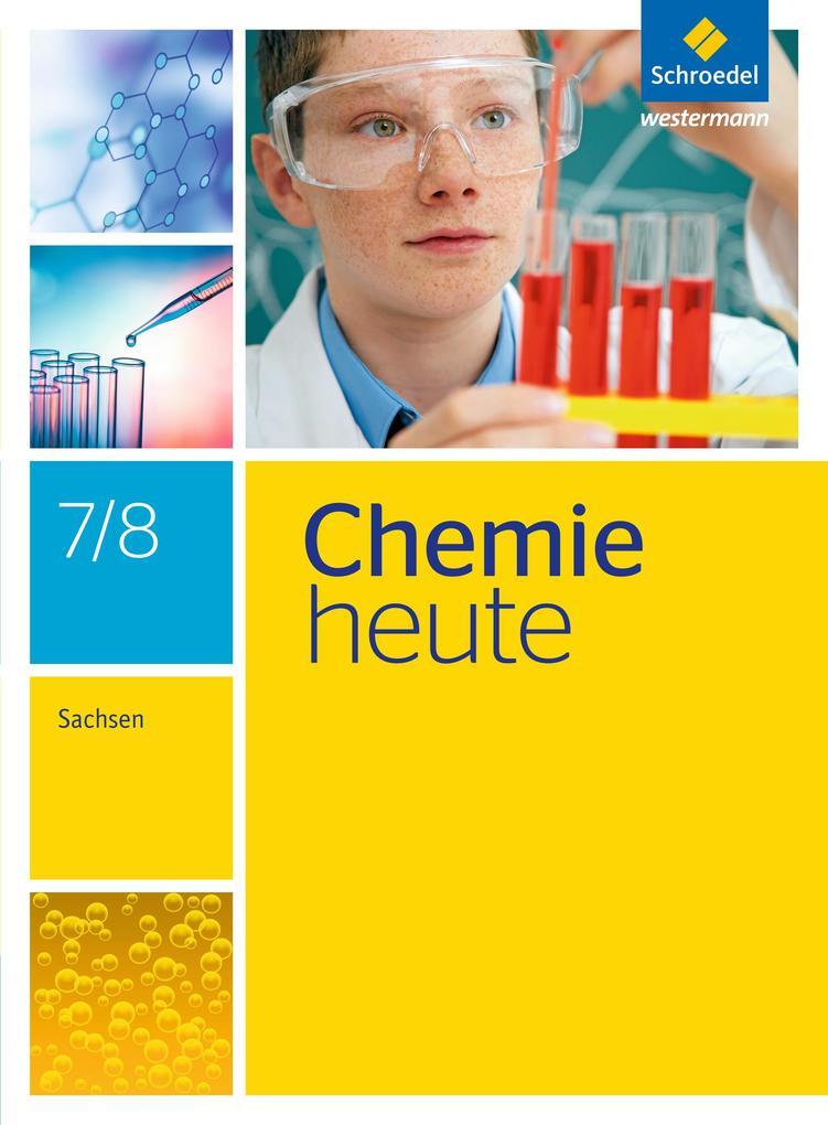 Chemie heute 7 / 8. Schulbuch Sachsen