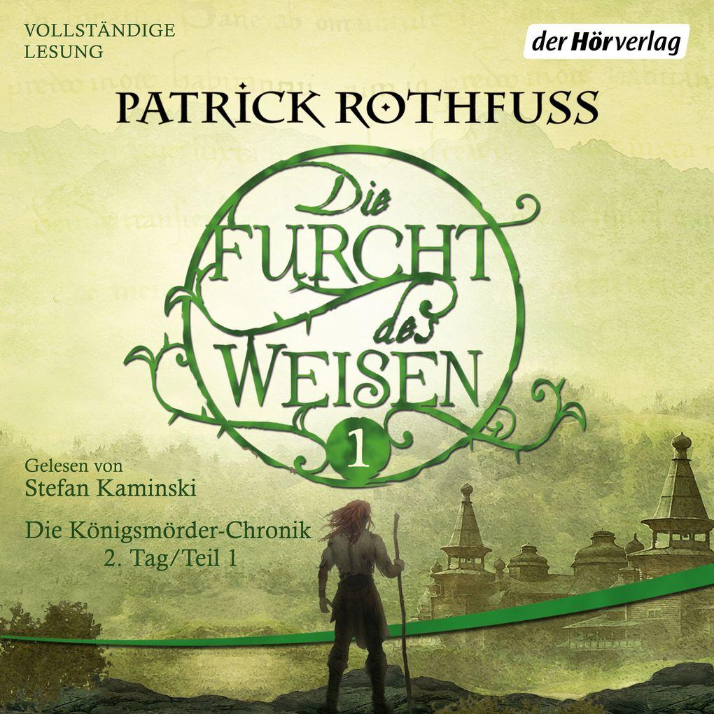 Die Furcht des Weisen (1)