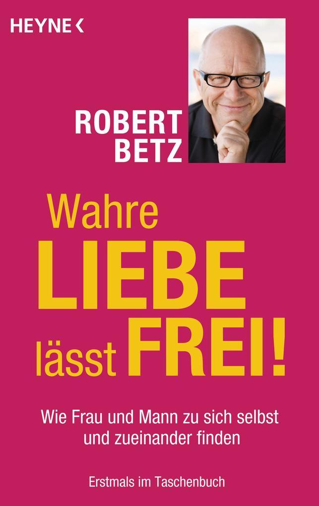 Wahre Liebe lässt frei!