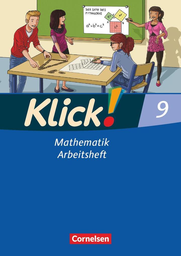 Klick! Mathematik 9. Schuljahr. Arbeitsheft Mittel-/Oberstufe - Östliche und westliche Bundesländer