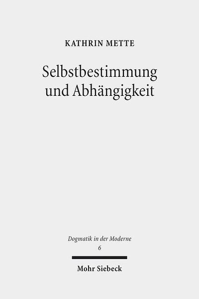 Selbstbestimmung und Abhängigkeit