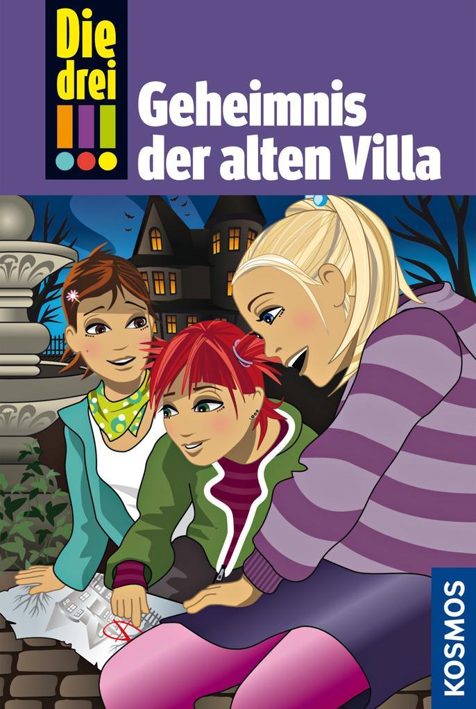 Die drei !!! 42. Das Geheimnis der alten Villa