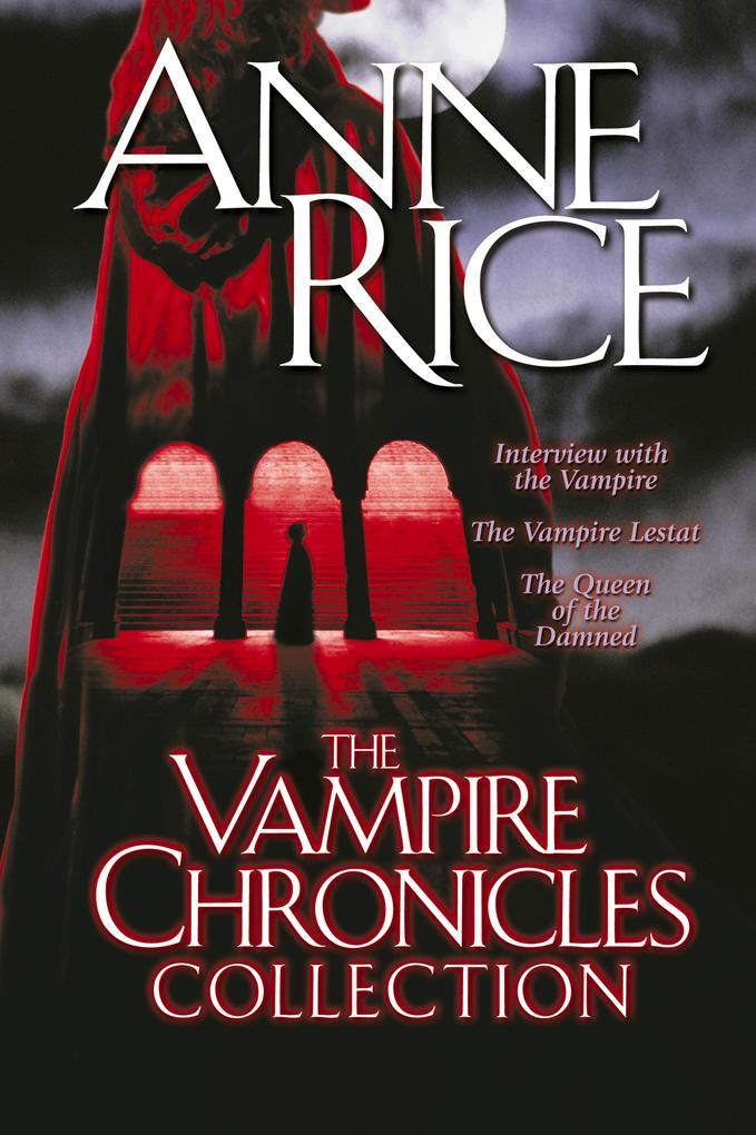 The Vampire Chronicles Collection