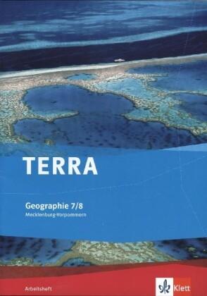 TERRA Geographie für Mecklenburg-Vorpommern / Arbeitsheft 7./8. Klasse. Ausgabe für Gymnasien