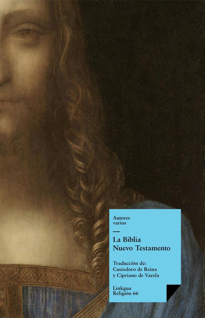 Nuevo Testamento de Casiodoro de Reina y Cipriano de Varela