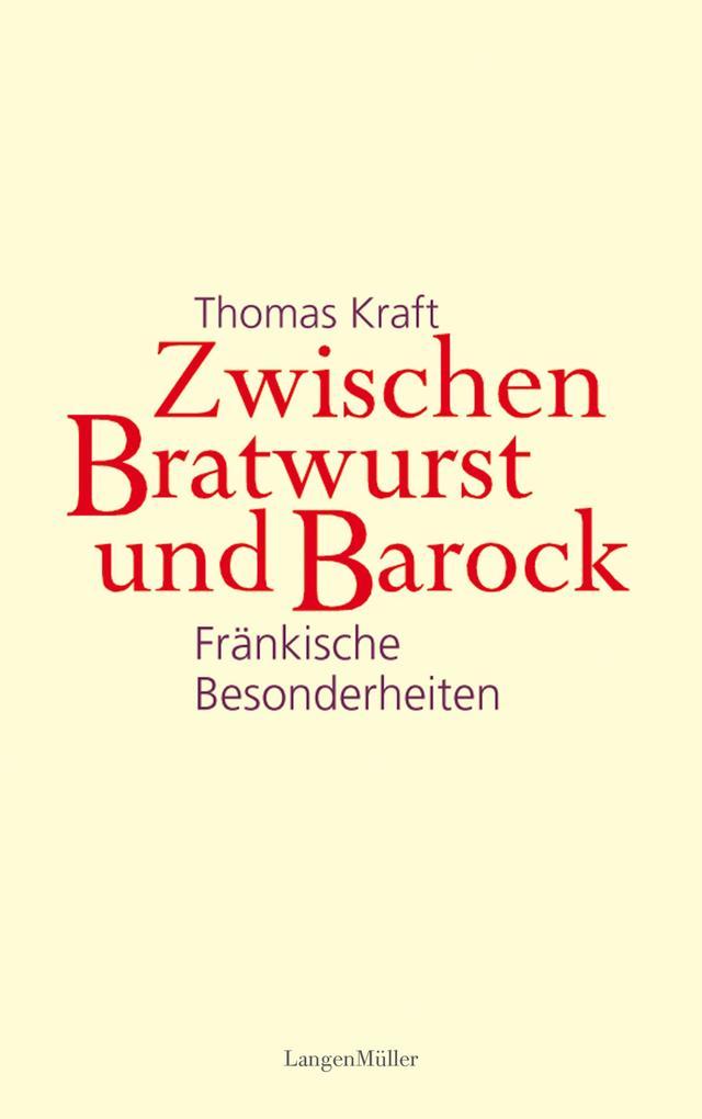 Zwischen Bratwurst und Barock