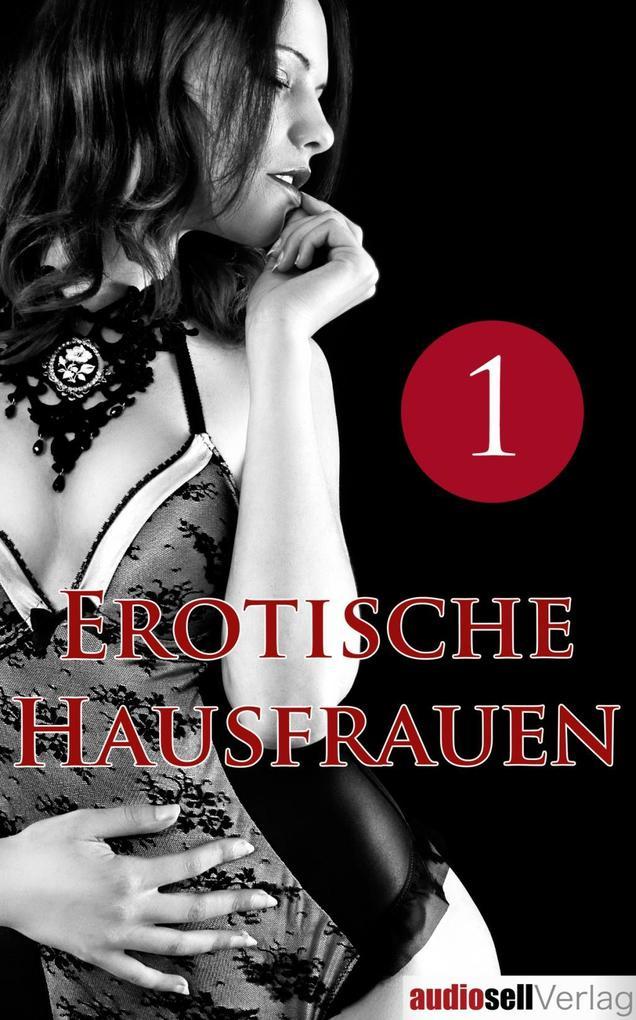 Erotische Hausfrauen