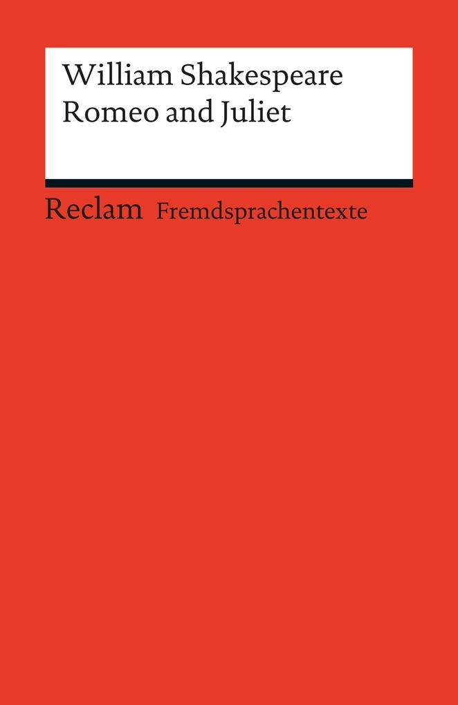 Romeo and Juliet. Englischer Text mit deutschen Worterklärungen. B2-C1 (GER)