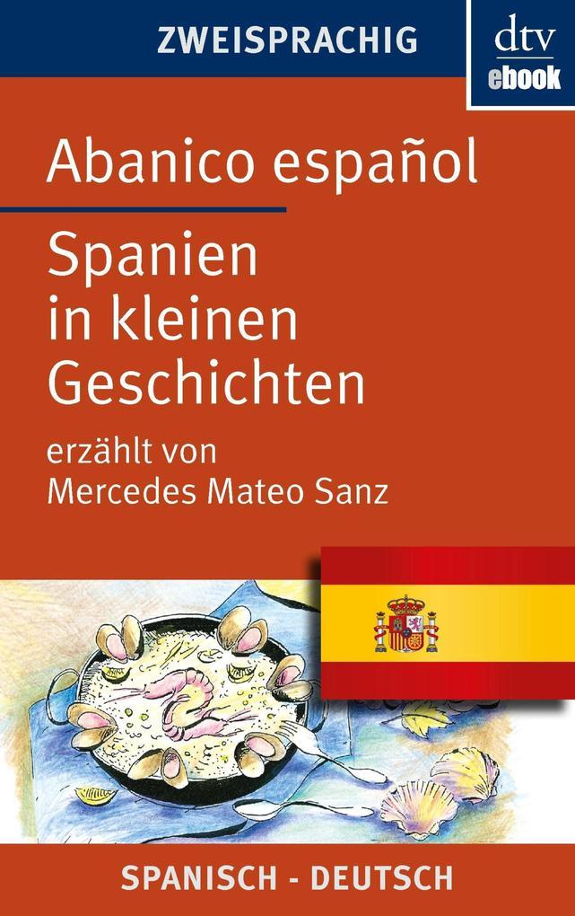 Abanico español Spanien in kleinen Geschichten