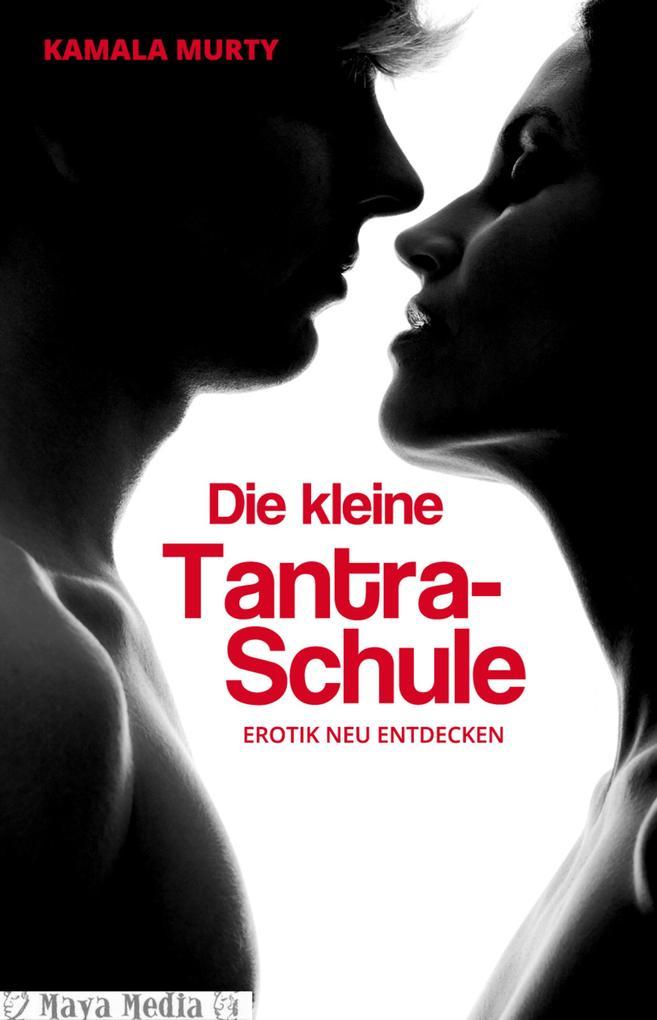 Die kleine Tantra-Schule