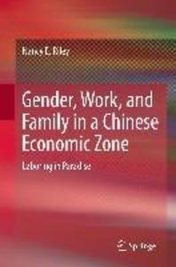 Gender, Work, and Family in a Chinese Economic Zone