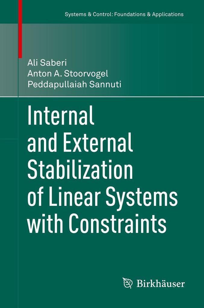 Internal and External Stabilization of Linear Systems with Constraints