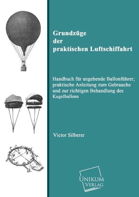 Grundzüge der praktischen Luftschiffahrt