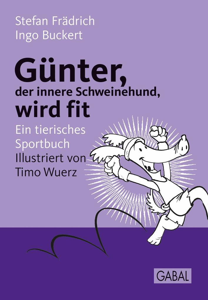 Günter, der innere Schweinehund, wird fit