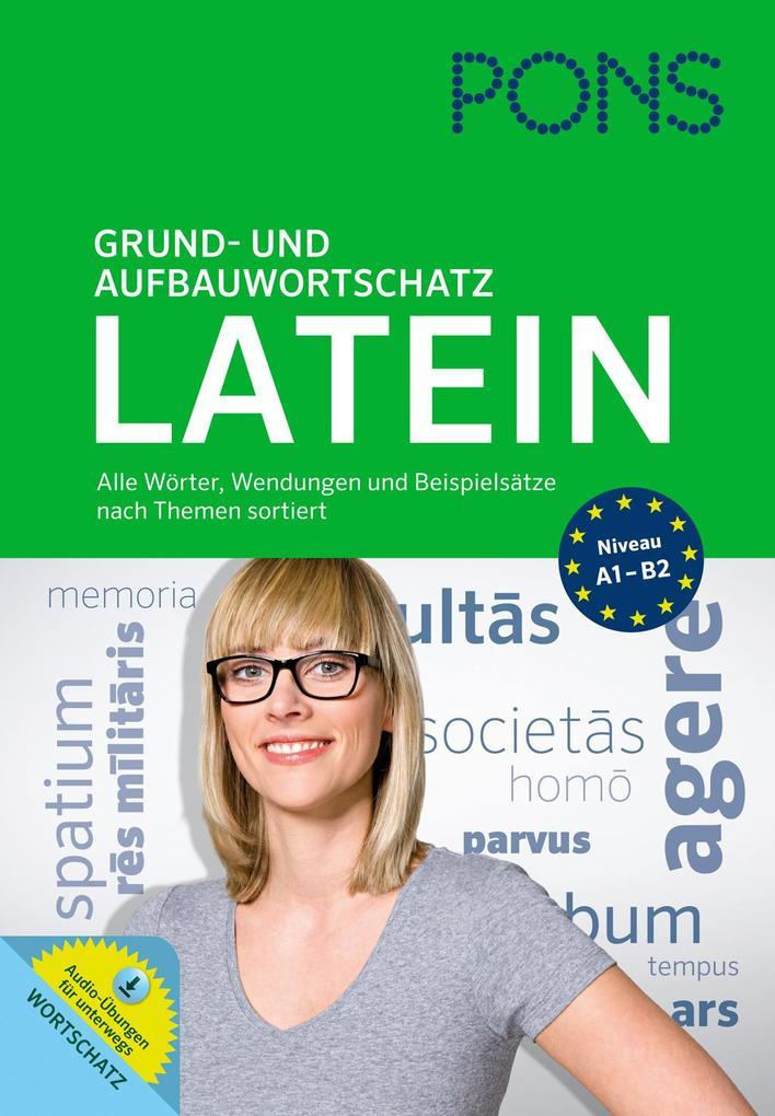 PONS Grund- und Aufbauwortschatz Latein nach Themen