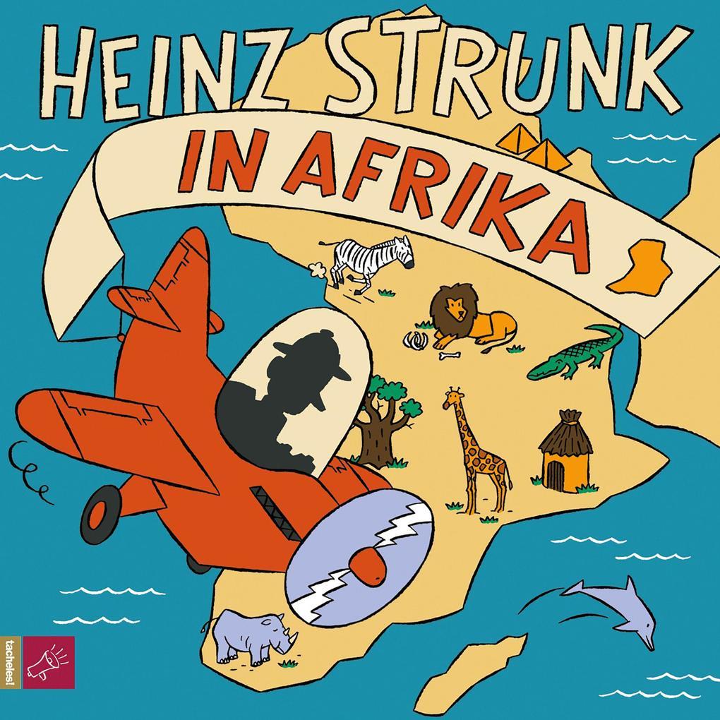 Heinz Strunk in Afrika