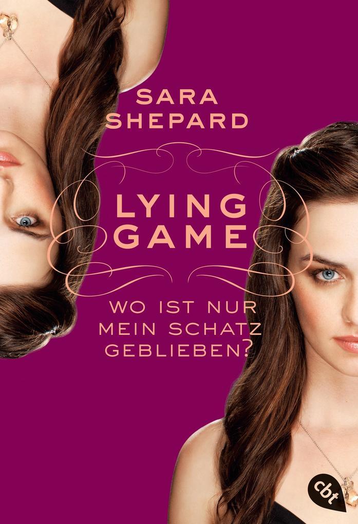 LYING GAME 04 - Wo ist nur mein Schatz geblieben?