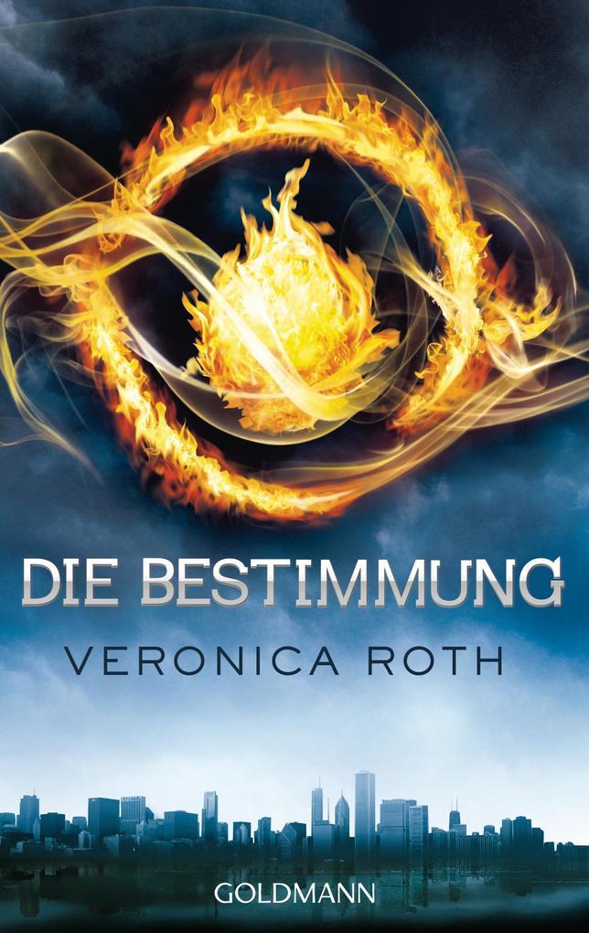 5. Veronica Roth: Divergent - Die Bestimmung