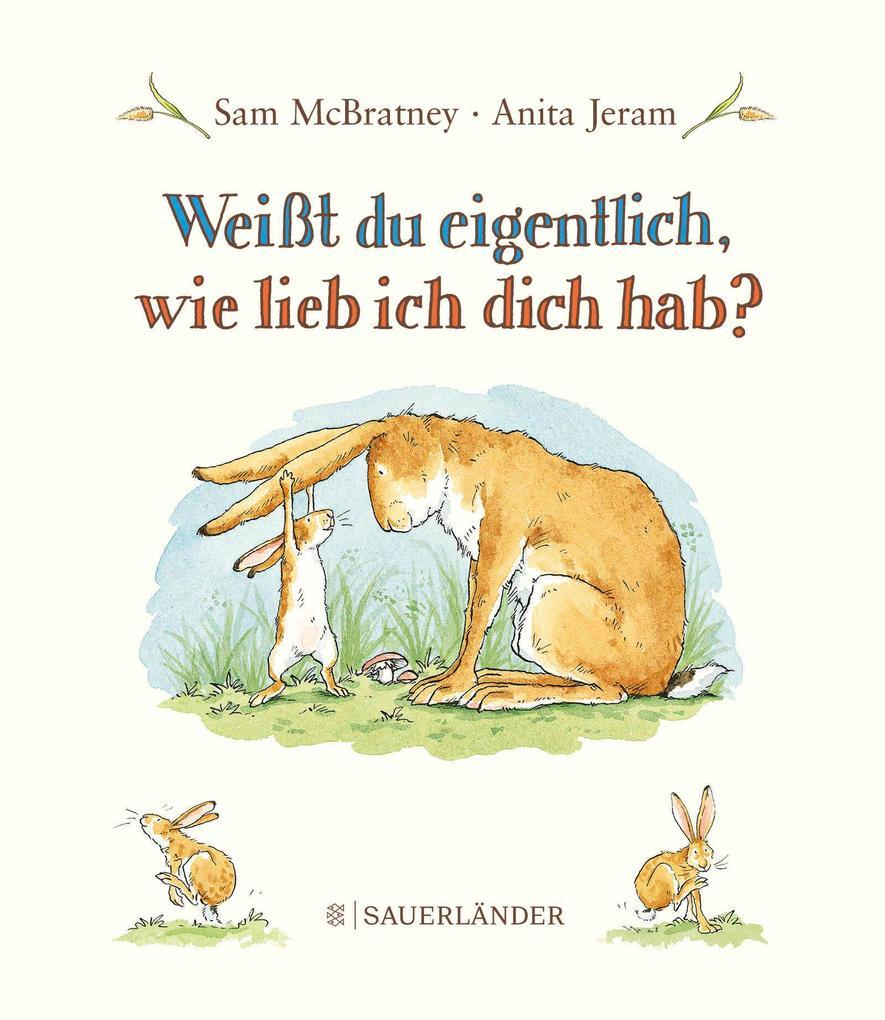 Weißt du eigentlich, wie lieb ich dich hab? Mini-Bilderbuch